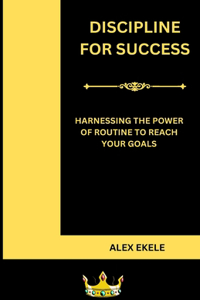 Discipline for Success