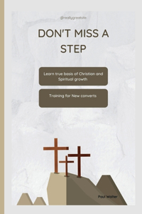 Don't Miss a Step