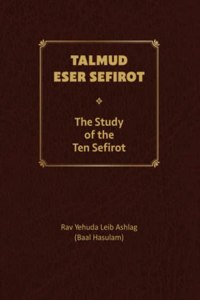 Talmud Eser Sefirot - Volume One