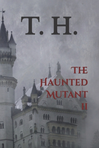 Haunted Mutant II