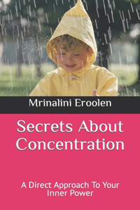Secrets About Concentration