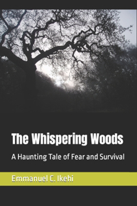 Whispering Woods