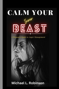 Calm Your Inner Beast