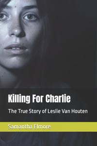 Killing For Charlie