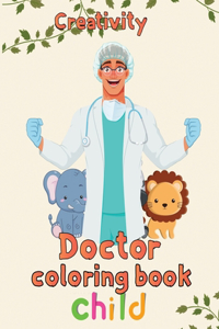 Creativity Doctor Coloring Book Child