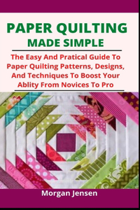 Paper Quilting Made Simple