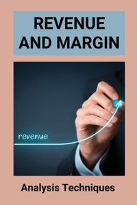 Revenue And Margin