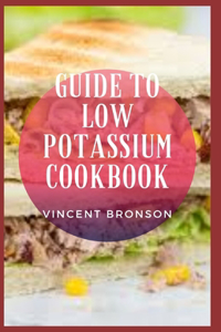 Guide to Low Potassium Cookbook