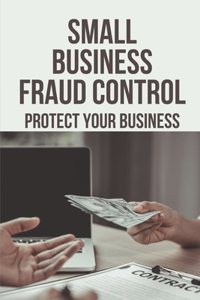 Small Business Fraud Control