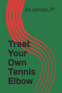 Treat Your Own Tennis Elbow