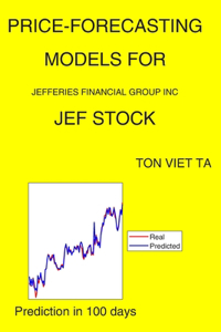 Price-Forecasting Models for Jefferies Financial Group Inc JEF Stock