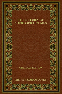 The Return of Sherlock Holmes - Original Edition