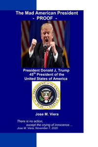 The Mad American President - PROOF -