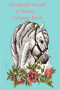 Wonderful World of Horses Coloring Book