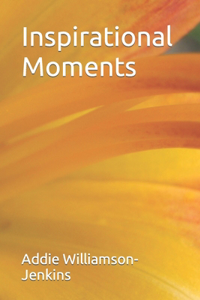 Inspirational Moments