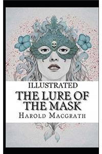 The Lure of the Mask Illustrated