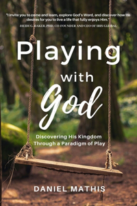 Playing with God