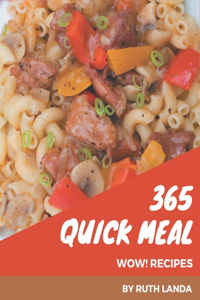 Wow! 365 Quick Meal Recipes