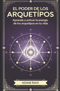 El Poder De Los Arquetipos
