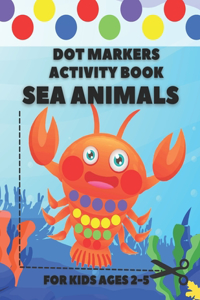 Dot Markers Activity Book Sea Animals