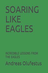 Soaring Like Eagles