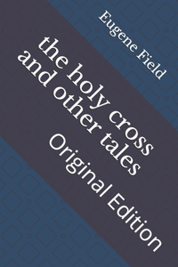 The holy cross and other tales