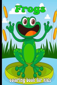 Frogs Coloring Book For Kids