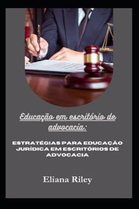 Educação em escritório de advocacia