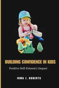 Building Confidence in Kids