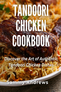 Tandoori Chicken Cookbook