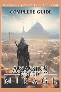Assassin's Creed Mirage Complete Guide