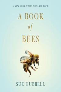 Book of Bees: And How to Keep Them