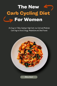 New Carb Cycling Diet For Women