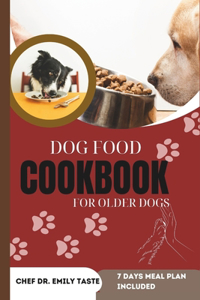 Dog Food Cookbook for Older Dogs