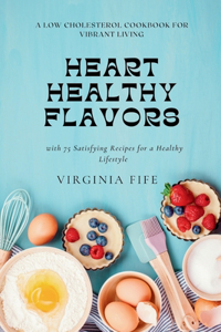 Heart-Healthy Flavors