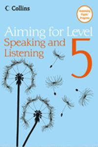 Level 5 Speaking and Listening