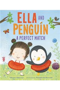 Ella and Penguin: A Perfect Match
