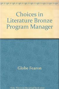 Choices in Literature Bronze Program Manager