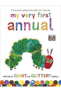 The Very Hungry Caterpillar and Friends: My Very First Annual
