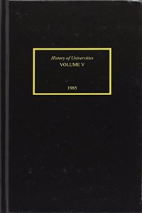 History of Universities: Volume V: 1985