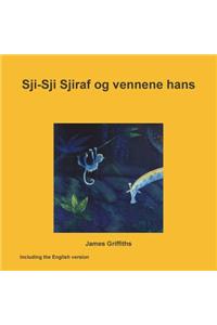 Sji-Sji Sjiraf og vennene hans