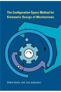 Configuration Space Method for Kinematic Design of Mechanisms