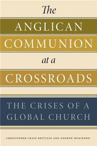 Anglican Communion at a Crossroads