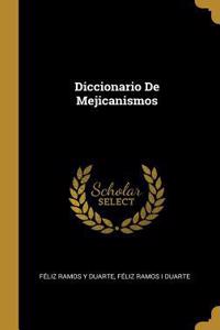 Diccionario de Mejicanismos