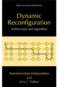 Dynamic Reconfiguration
