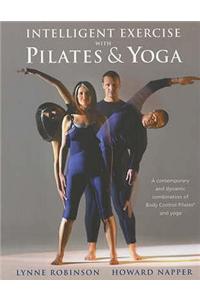Intelligent Exercise with Pilates and Yoga