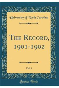 The Record, 1901-1902, Vol. 1 (Classic Reprint)