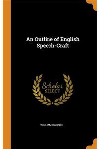 An Outline of English Speech-Craft