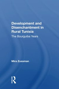 Development And Disenchantment In Rural Tunisia