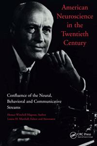 American Neuroscience in the Twentieth Century